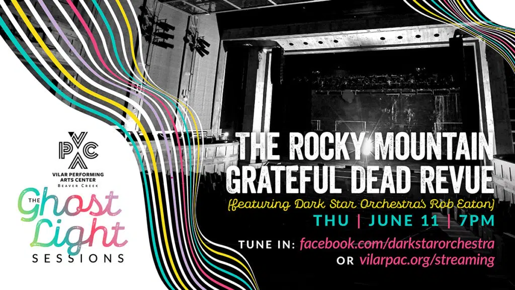 The Ghost Light Sessions: The Rocky Mountain Grateful Dead Revue feat. Dark Star Orchestra’s Rob Eaton – STREAMED LIVE!