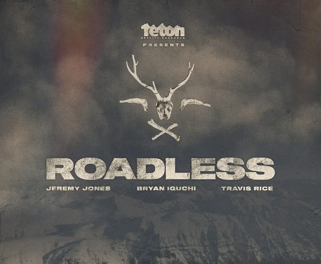 Teton Gravity Research Films: Roadless