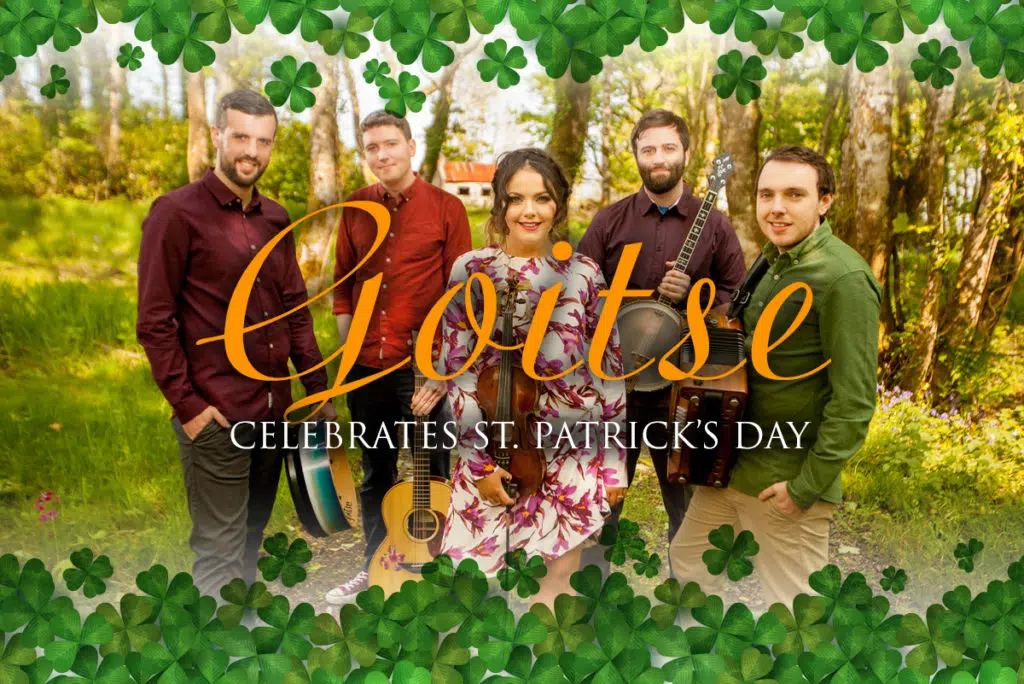 Goitse Celebrates St. Patrick’s Day