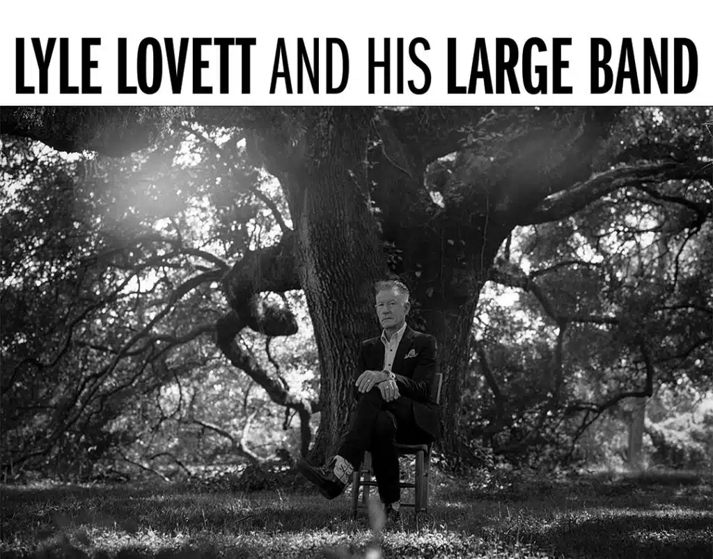 AN EVENING WITH LYLE LOVETT AND HIS LARGE BAND