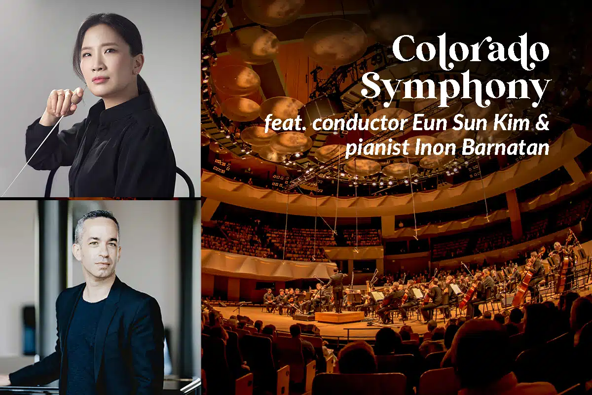Colorado Symphony feat. conductor Eun Sun Kim and pianist Inon Barnatan ...