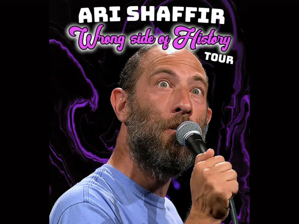 Ari Shaffir: Wrong Side of History Tour
